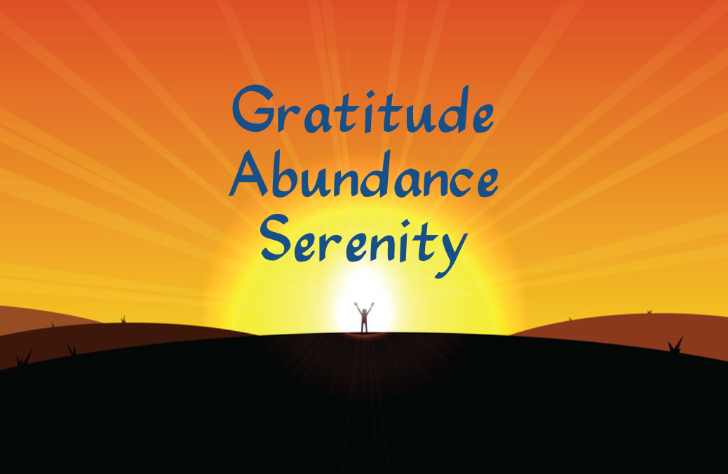 gratitude abundance serenity